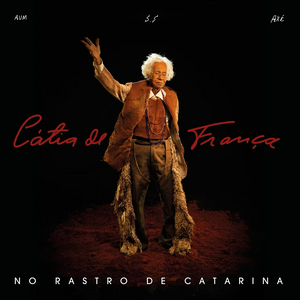 Cátia De França — No Rastro De Catarina (LP Vinyl Record, sealed)
