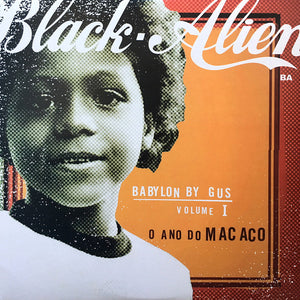 Black Alien — Babylon By Gus - Volume 1 - O Ano Do Macaco (LP Vinyl Record, sealed)