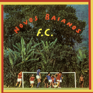 Os Novos Baianos — Novos Baianos F.C. (LP Vinyl Record, sealed)