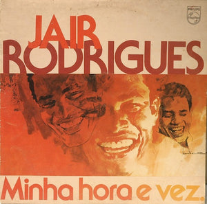 Jair Rodrigues — Minha Hora E Vez (LP Vinyl Record, used)