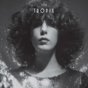 Céu — Tropix (LP Vinyl Record, sealed)