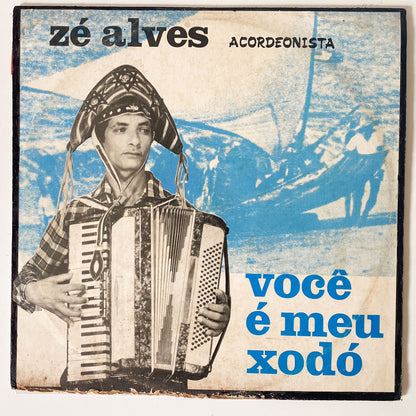 Zé Alves (3) — Você É Meu Xodó (LP Vinyl Record, used)