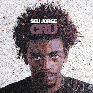 Seu Jorge — Cru (LP Vinyl Record, sealed)